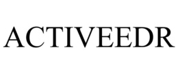 ACTIVEEDR trademark