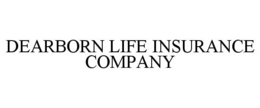 DEARBORN LIFE INSURANCE COMPANY trademark
