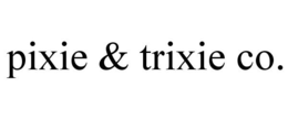 PIXIE & TRIXIE CO. trademark