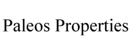 PALEOS PROPERTIES trademark