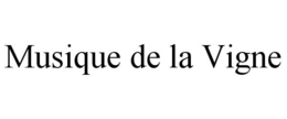 MUSIQUE DE LA VIGNE trademark