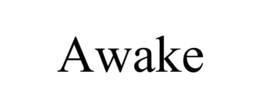 AWAKE trademark