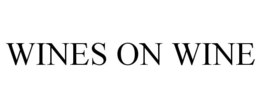 WINES ON WINE trademark