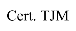 CERT. TJM trademark