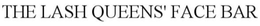 THE LASH QUEENS' FACE BAR trademark