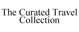 THE CURATED TRAVEL COLLECTION trademark