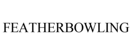FEATHERBOWLING trademark