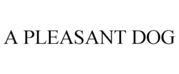 A PLEASANT DOG trademark