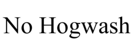 NO HOGWASH trademark
