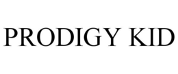 PRODIGY KID trademark