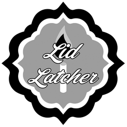 LID LATCHER trademark