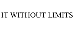 IT WITHOUT LIMITS trademark