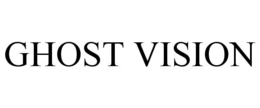 GHOST VISION trademark