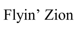 FLYIN' ZION trademark