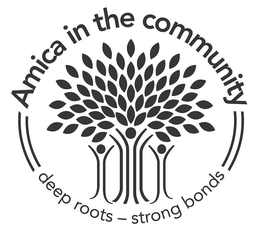 AMICA IN THE COMMUNITY DEEP ROOTS - STRONG BONDS trademark