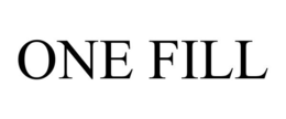 ONE FILL trademark