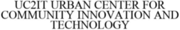 UC2IT URBAN CENTER FOR COMMUNITY INNOVATION AND TECHNOLOGY trademark