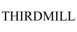 THIRDMILL trademark