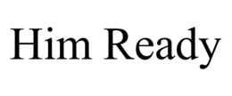 HIM READY trademark