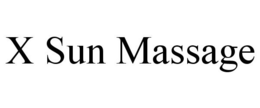 X SUN MASSAGE trademark