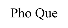 PHO QUE trademark