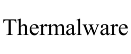 THERMALWARE trademark