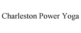 CHARLESTON POWER YOGA trademark