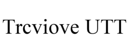 TRCVIOVE UTT trademark