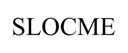 SLOCME trademark