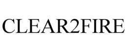 CLEAR2FIRE trademark