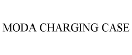 MODA CHARGING CASE trademark