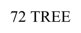 72 TREE trademark