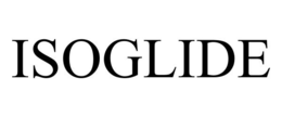 ISOGLIDE trademark