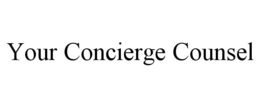 YOUR CONCIERGE COUNSEL trademark