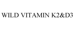 WILD VITAMIN K2&D3 trademark