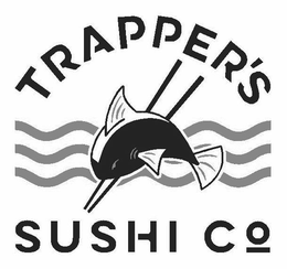 TRAPPER'S SUSHI CO trademark