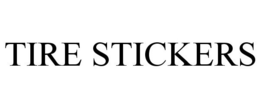 TIRE STICKERS trademark