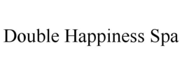 DOUBLE HAPPINESS SPA trademark
