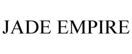 JADE EMPIRE trademark