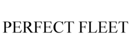 PERFECT FLEET trademark