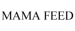 MAMA FEED trademark