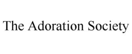 THE ADORATION SOCIETY trademark