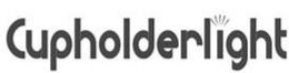 CUPHOLDERLIGHT trademark