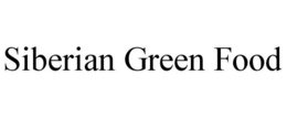 SIBERIAN GREEN FOOD trademark
