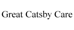 GREAT CATSBY CARE trademark