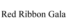 RED RIBBON GALA trademark