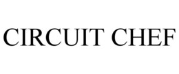 CIRCUIT CHEF trademark
