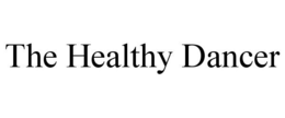THE HEALTHY DANCER trademark