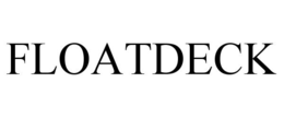 FLOATDECK trademark
