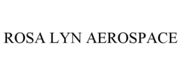 ROSA LYN AEROSPACE trademark
